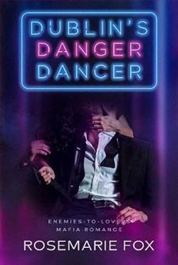 Dublin's Danger Dancer by Rosemarie Fox