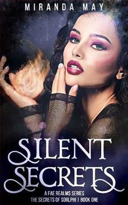 Silent Secrets by Miranda May