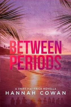 Between Periods by Hannah Cowan