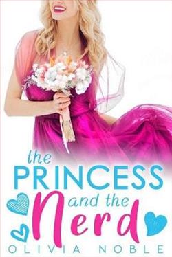 The Princess and the Nerd by Olivia Noble