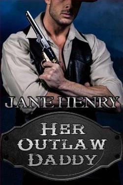 Her Outlaw Daddy by Jane Henry