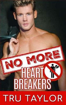 No More Heartbreakers by Tru Taylor