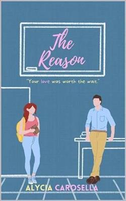 The Reason by Alycia Carosella