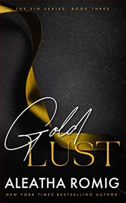 Gold Lust (Sin 3) by Aleatha Romig