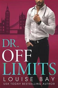 Dr. Off Limits by Louise Bay