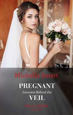 Pregnant Innocent Behind the Veil by Michelle Smart