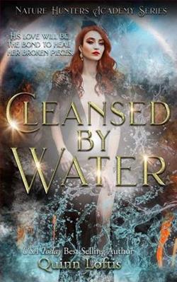 Cleansed By Water (The Nature Hunters Academy 3) by Quinn Loftis