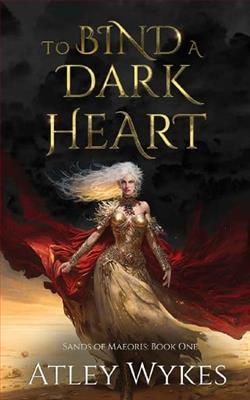 To Bind A Dark Heart by Atley Wykes