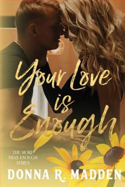 Your Love is Enough by Donna R. Madden