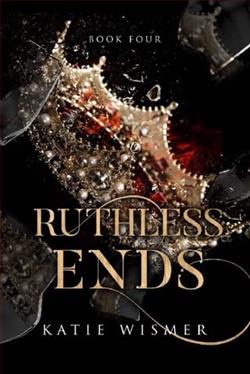 Ruthless Ends by Katie Wismer