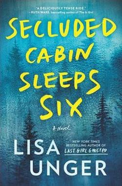 Secluded Cabin Sleeps Six by Lisa Unger