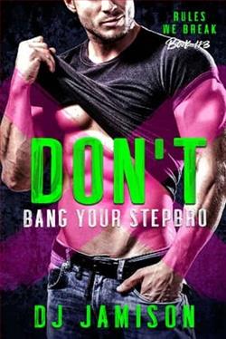 Don't Bang Your Stepbro by D.J. Jamison