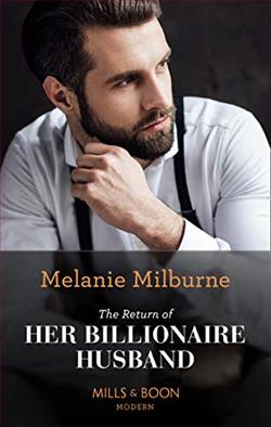 The Return of Her Billionaire Husband by Melanie Milburne