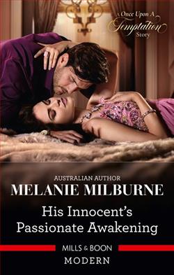 His Innocent's Passionate Awakening by Melanie Milburne