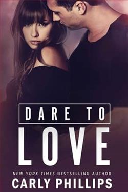 Dare to Love by Carly Phillips