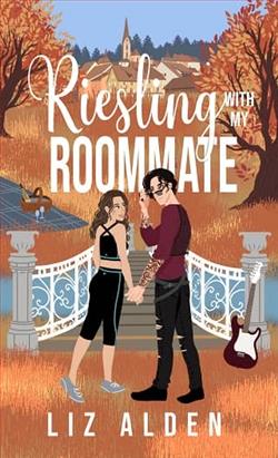 Riesling with My Roommate by Liz Alden