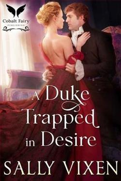 A Duke Trapped in Desire by Sally Vixen