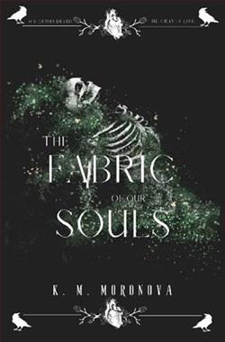 The Fabric of our Souls by K.M. Moronova