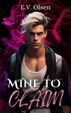 Mine to Claim by E.V. Olsen