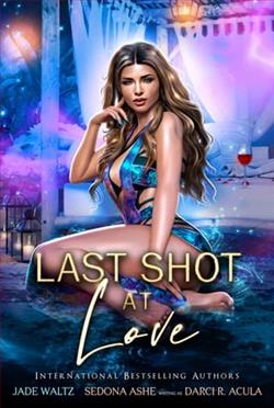 Last Shot at Love by Sedona Ashe