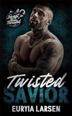 Twisted Savior by Euryia Larsen