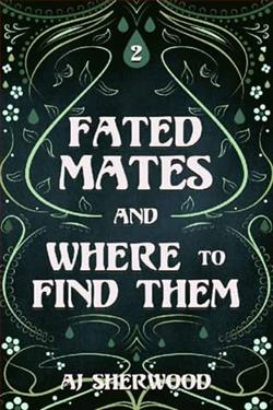 Fated Mates and Where to Find Them by A.J. Sherwood