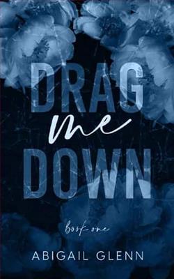 Drag Me Down by Abigail Glenn