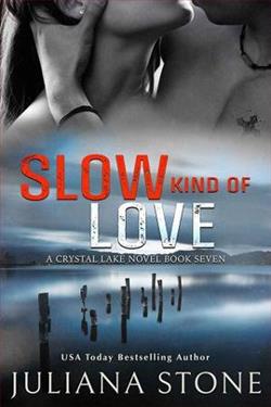 Slow Kind of Love by Juliana Stone