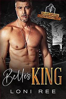 Belle's King (Silver Spoon Underworld) by Loni Ree