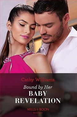 Bound By Her Baby Revelation (Hot Winter Escapes) by Cathy Williams