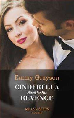 Cinderella Hired for His Revenge by Emmy Grayson