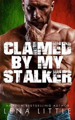 Claimed By My Stalker by Lena Little