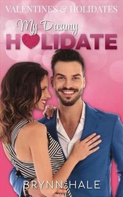 My Dreamy Holidate by Brynn Hale