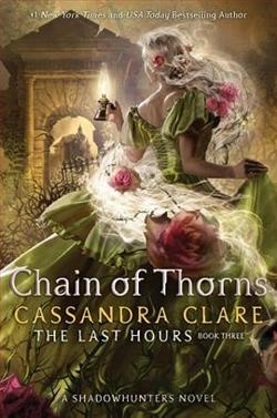 Chain of Thorns by Cassandra Clare