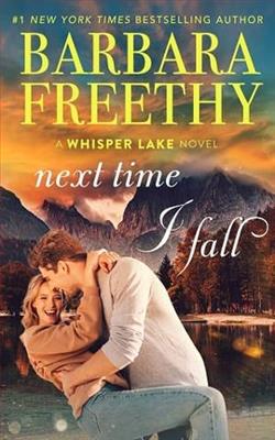 Next Time I Fall by Barbara Freethy