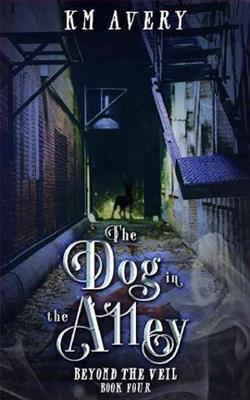 The Dog in the Alley by K.M. Avery