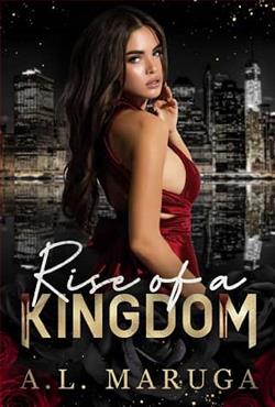 Rise of a Kingdom by A.L. Maruga