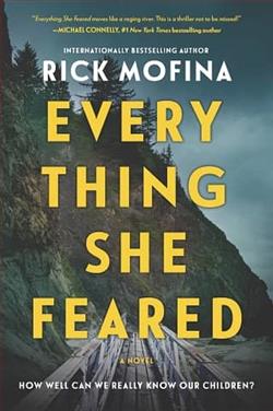 Everything She Feared by Rick Mofina