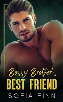 Bossy Brother's Best Friend by Sofia Finn