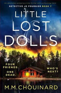 Little Lost Dolls by M.M. Chouinard