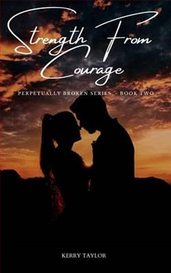 Strength from Courage by Kerry Taylor