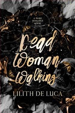 Dead Woman Walking by Lilith DeLuca