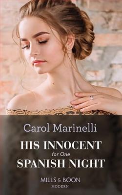 His Innocent for One Spanish Night by Carol Marinelli