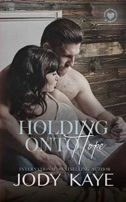 Holding Onto Hope by Jody Kaye