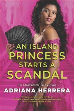 An Island Princess Starts a Scandal by Adriana Herrera