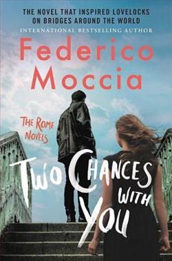 Two Chances With You by Federico Moccia