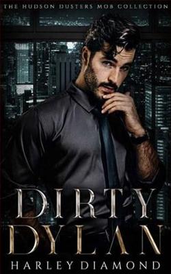 Dirty Dylan: Dirty Dusters by Harley Diamond