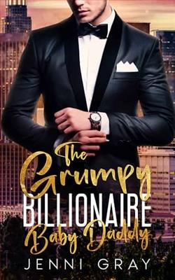 The Grumpy Billionaire Baby Daddy by Jenni Gray