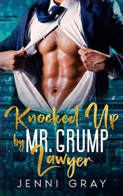 Knocked Up by Mr. Grump Lawyer by Jenni Gray