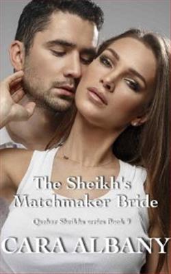 The Sheikh's Matchmaker Bride by Cara Albany